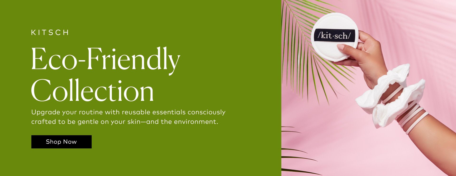 Shop kitsch's Eco-Friendly Collection on Beautylish.com