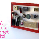 DIY Makeup Magnet Board