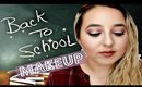 Back to School Makeup Tutorial | 2015