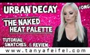 Urban Decay | The Naked Heat Palette! | Tutorial, Swatches, & Review | Tanya Feifel-Rhodes