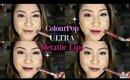 NEW Colour Pop ULTRA Metallic Lips Review Swatches