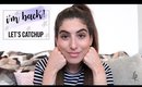 I'M BACK! LET'S CATCH UP... | Lily Pebbles