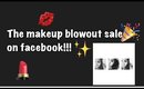 First makeup event// The Makeup blowout sale on facebook