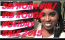 Sephora VIB Rouge & VIB Sale Holiday 2015 - Haul & Recs