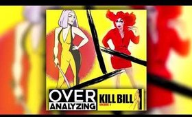 OverAnalyzing EP4: Kill Bill With Julianna Budgett