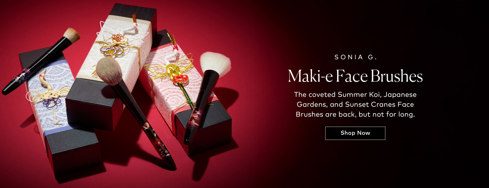 Sonia G.’s Summer Koi, Japanese Gardens, and Sunset Cranes Face Brushes are here again for a limited time. Don't let them pass you by again.