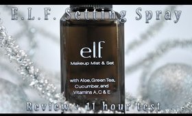 E.LF. Makeup Mist & Setting Spray Review + 11 Hour Test