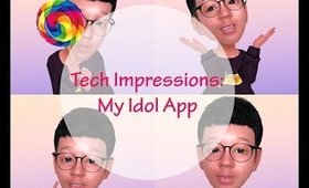 Tech Impressions: My Idol App