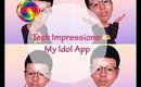 Tech Impressions: My Idol App