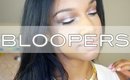 Makeup Tutorial Bloopers