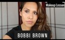 Bobbi Brown Cosmetics (Full Face) & Makeup Lesson