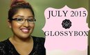 July Glossybox Unboxing