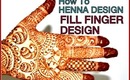 How to make Mehndi Henna Designs How to fill finger henna design