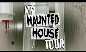 MY HAUNTED HOUSE TOUR