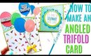 How to Make an Angled Trifold Card, Tri fold Birthday Card Ideas