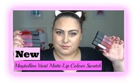 NEW Maybelline Vivid Matte Lip Colour Swatches