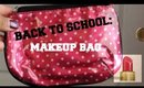 Back To School: Makeup Bag