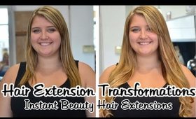 Hair Extension Transformations - Before & After | Instant Beauty ♡