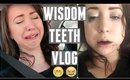 Wisdom Teeth Removal | Vlog