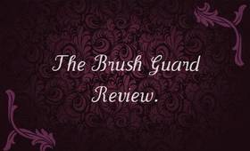 Review · The Brush Guard.