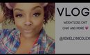 VLOG: Weightloss Chit Chat and More!