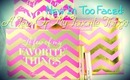 °• NEW IN TOO FACED (HAUL+REVIEW+SWATCHES): Paleta A FEW OF MY FAVORITE THINGS •°