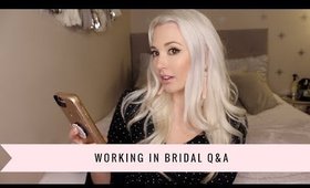 Q&A | Working in the Bridal Industry | I Have My Dress Picked Out?!