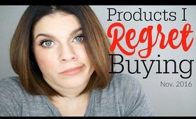 Products I Regret Buying | November 2016 | @girlythingsby_e