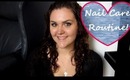 My Nail Care Routine!