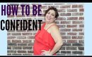 How To Become More Confident