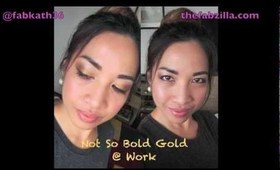 Quick FOTD | Not So Bold Gold At Work (All-Drugstore)