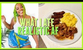 WHAT I ATE | REALISTIC FULL DAY OF EATING | FOOD VLOG 2019