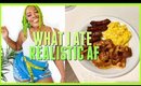 WHAT I ATE | REALISTIC FULL DAY OF EATING | FOOD VLOG 2019