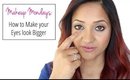 Makeup Mondays: How to Make your Eyes look Bigger