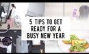 5 Tips to Get Ready for a Busy New Year  | ANN LE