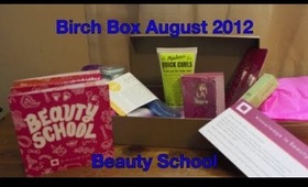 Whats in my Birch Box August 2012: Beauty School