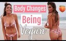 I went vegan and this is what happened//Bloating, Bigger booty