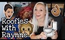 Roofies With Raynne || ft LetItRaynne