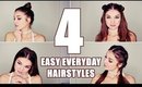 4 EASY HAIRSTYLES FOR EVERYDAY