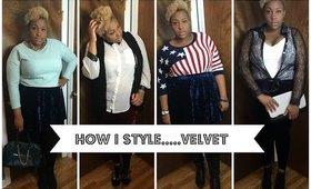 How I Style.....Velvet