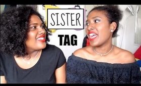 SISTER TAG!! ft GERMAINE NIMUNDELE