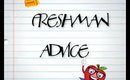 FRESHMAN ADVICE! -surviving high school-