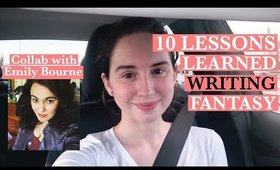 10 Lessons Learned Writing Fantasy Novels | Collab with Emily Bourne [CC]