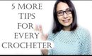 5 Crochet Tips for Every Crocheter #2