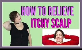 How to Relieve Itchy Scalp