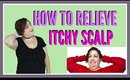 How to Relieve Itchy Scalp