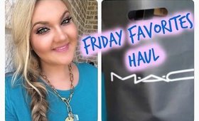 ★FRIDAY FAVORITES | HAUL : SEPHORA, MAC, NATASHA DENONA★