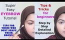 Achieve Perfect Brows | In depth Eyebrow Tutorial