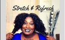 Stretch, Refresh & Prevent Shrinkage: Requested video