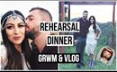 Get Ready with Me: Wedding Rehearsal Dinner & VLOG